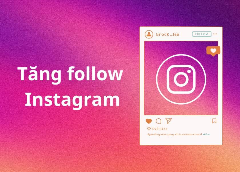 Top 5 dịch vụ mua follow Instagram giá rẻ uy tín nhất